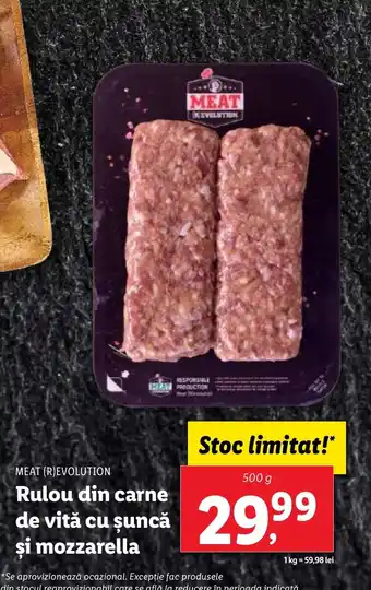 Lidl MEAT (R)EVOLUTION Rulou din carne de vită cu șuncă şi mozzarella Ofertă