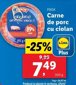 Lidl PIKOK Carne de porc cu ciolan Ofertă