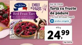 Lidl DUC DE COEUR Tartă cu fructe de pădure Ofertă