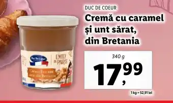 Lidl DUC DE COEUR Cremă cu caramel şi unt sărat, din Bretania Ofertă