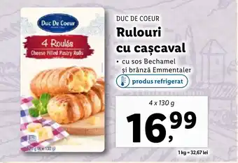 Lidl DUC DE COEUR Rulouri cu caşcaval Ofertă