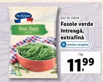 Lidl DUC DE COEUR Fasole verde întreagă, extrafină Ofertă