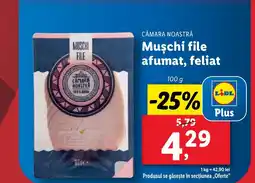 Lidl CĂMARA NOASTRĂ Muschi file afumat, feliat Ofertă