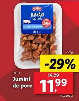 Lidl PIKOK Jumǎri de porc Ofertă