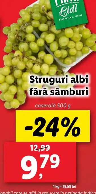 Lidl Struguri albi fără sâmburi Ofertă