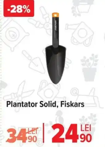 Carrefour Plantator Solid, Fiskars Ofertă