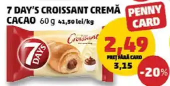 Penny 7 DAY'S Croissant cremă cacao Ofertă