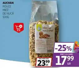 Auchan Auchan pouce miez de nucă Ofertă