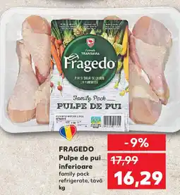 Kaufland FRAGEDO Pulpe de pui inferioare Ofertă