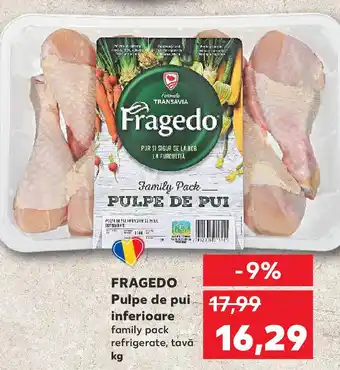 Kaufland FRAGEDO Pulpe de pui inferioare Ofertă