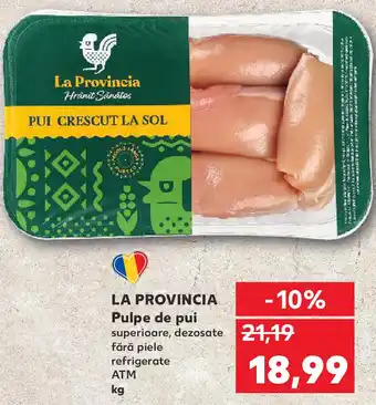 Kaufland LA PROVINCIA Pulpe de pui Ofertă