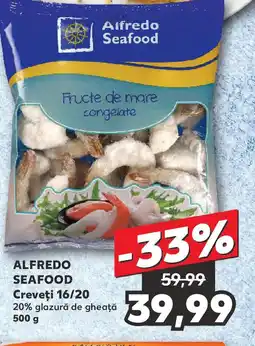 Kaufland ALFREDO SEAFOOD Creveţi 16/20 Ofertă