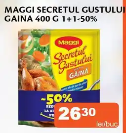 Unicarm MAGGI Secretul gustului gaina 400 g 1+1-50% Ofertă