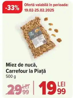 Carrefour Market Miez de nucă, Carrefour la Piaţă Ofertă