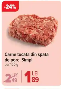 Carrefour Market Carne tocată din spatǎ de porc, Simpl Ofertă