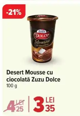 Carrefour Market Desert Mousse cu ciocolată Zuzu Dolce Ofertă