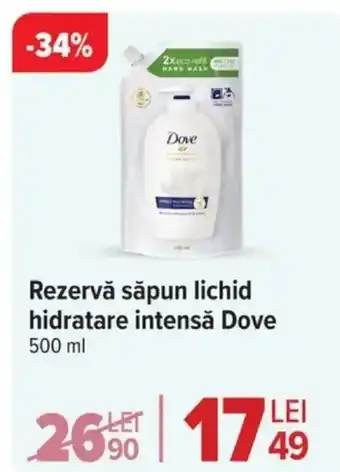 Carrefour Market Rezervă săpun lichid hidratare intensǎ Dove Ofertă