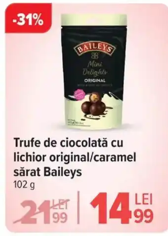 Carrefour Market Trufe de ciocolată cu lichior original/caramel sărat Baileys Ofertă