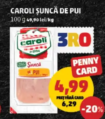 Penny Caroli suncă de pui Ofertă