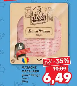 Kaufland MATACHE MĂCELARU Şuncă Praga Ofertă