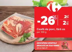 Carrefour Ceafă de porc, fără os Ofertă