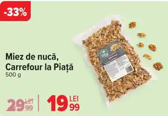 Carrefour Miez de nucă, Carrefour la Piaţă Ofertă