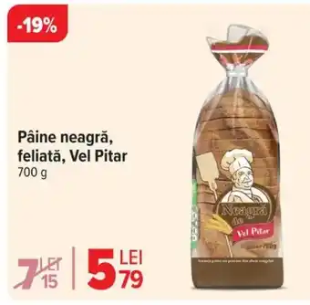 Carrefour Pâine neagră, feliată, Vel Pitar Ofertă