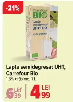 Carrefour Lapte semidegresat UHT, Carrefour Bio Ofertă