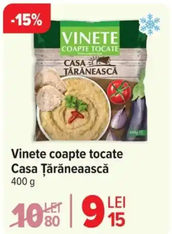 Carrefour Vinete coapte tocate Casa Țărăneaască Ofertă