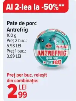 Carrefour Pate de porc Antrefrig Ofertă