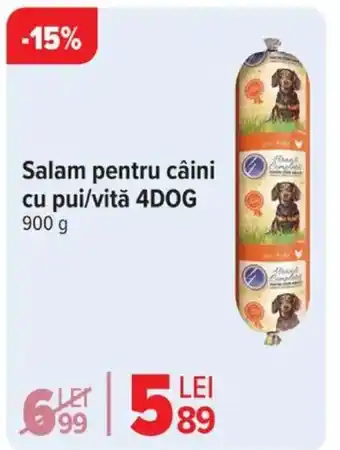 Carrefour Salam pentru câini cu pui/vitǎ 4DOG Ofertă