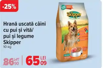 Carrefour Hrană uscată câini cu pui şi vitǎ/ pui şi legume Skipper Ofertă