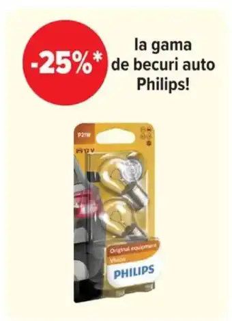 Carrefour La gama de becuri auto Philips! Ofertă