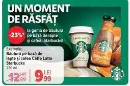 Carrefour STARBUCKS Băutură pe bază de lapte şi cafea CaStarbucks Ofertă