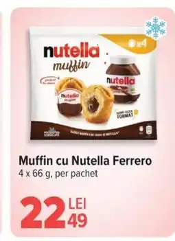 Carrefour Muffin cu Nutella Ferrero Ofertă