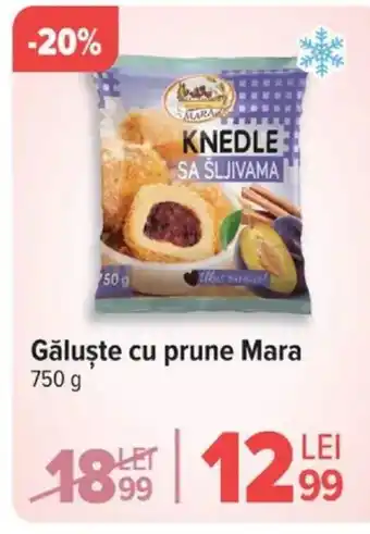 Carrefour Găluşte cu prune Mara Ofertă