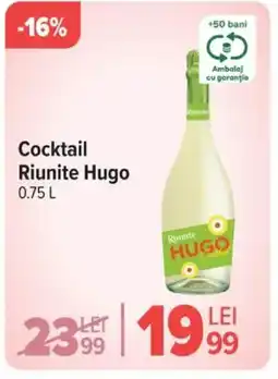 Carrefour Cocktail Riunite Hugo Ofertă