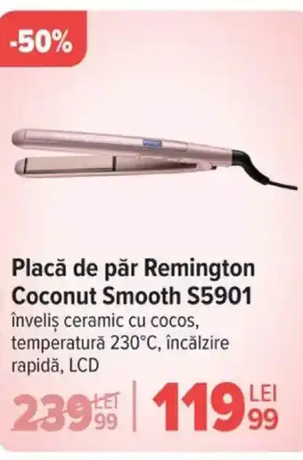 Carrefour Placă de păr Remington Coconut Smooth S5901 Ofertă