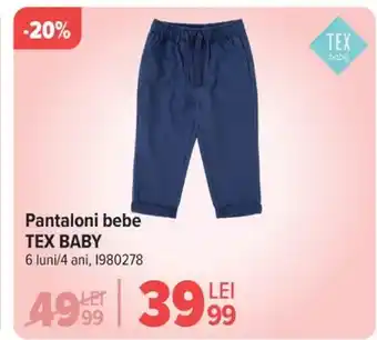 Carrefour Pantaloni bebe TEX BABY Ofertă