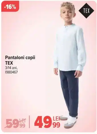 Carrefour Pantaloni copii TEX Ofertă