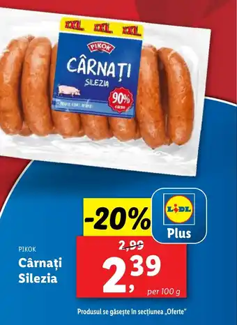 Lidl PIKOK Cârnaţi Silezia Ofertă