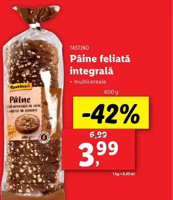 Lidl TASTINO Pâine feliatǎ integrală Ofertă