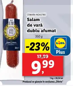 Lidl CĂMARA NOASTRĂ Salam de vară dublu afumat Ofertă