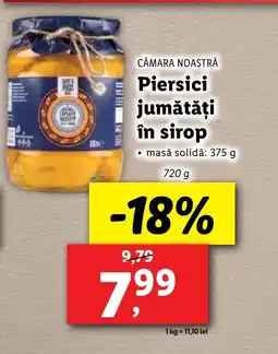 Lidl CĂMARA NOASTRĂ Piersici jumătăţi în sirop Ofertă