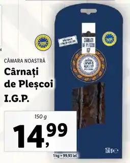 Lidl CĂMARA NOASTRĂ Cârnaţi de Pleșcoi I.G.P. Ofertă