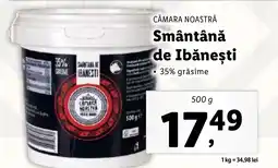 Lidl CĂMARA NOASTRĂ Smântână de Ibăneşti Ofertă