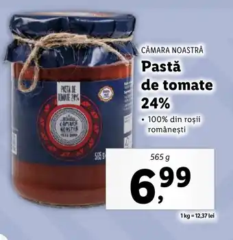 Lidl CĂMARA NOASTRĂ Pastǎ de tomate 24% Ofertă