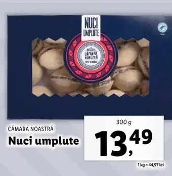 Lidl CĂMARA NOASTRĂ Nuci umplute Ofertă