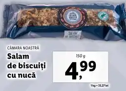 Lidl CĂMARA NOASTRĂ Salam de biscuiți cu nucă Ofertă