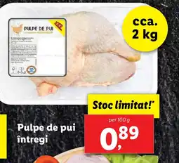 Lidl Pulpe de pui întregi Ofertă